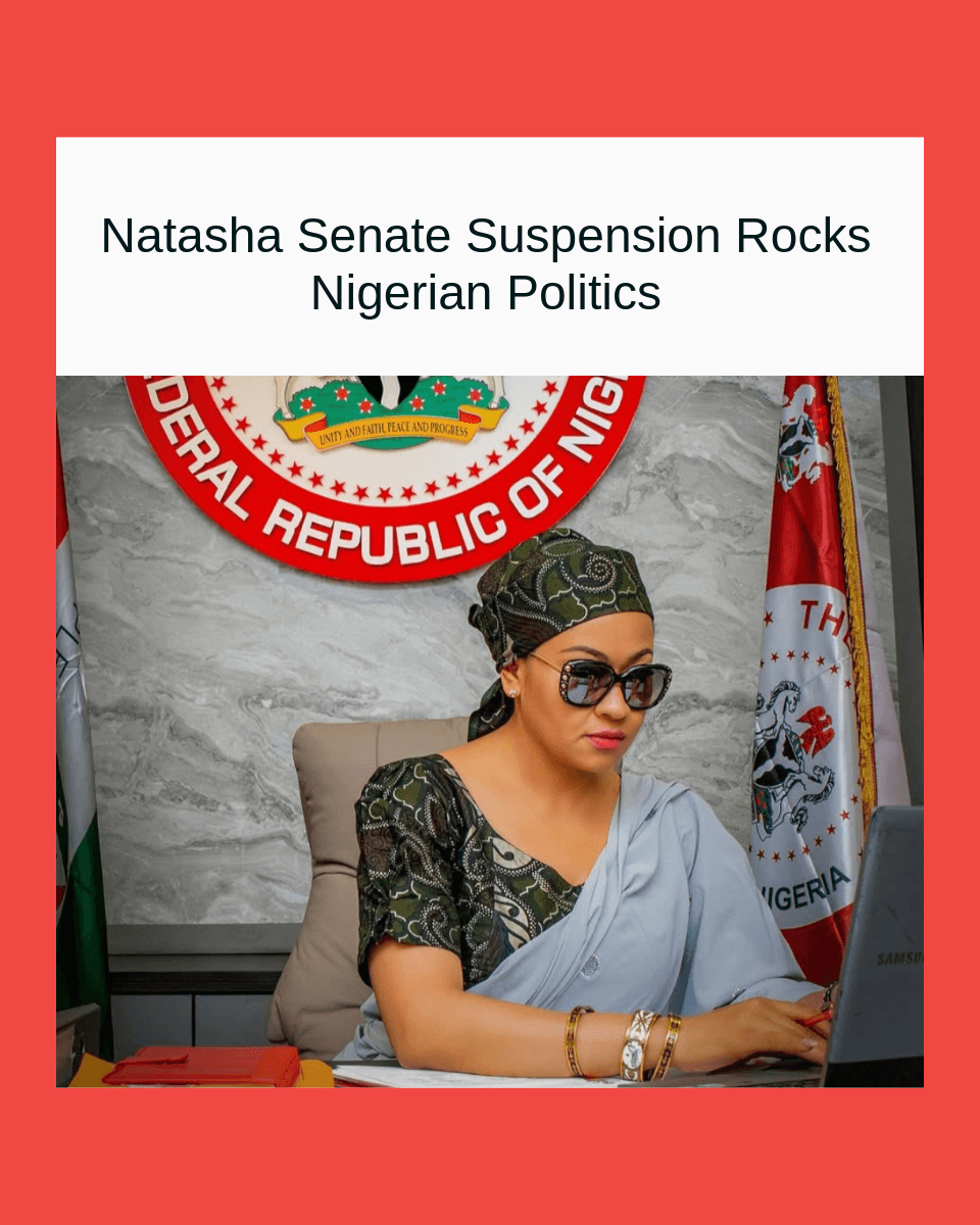 1000091426 Natasha Senate Suspension Rocks Nigerian Politics on March 6, 2025
