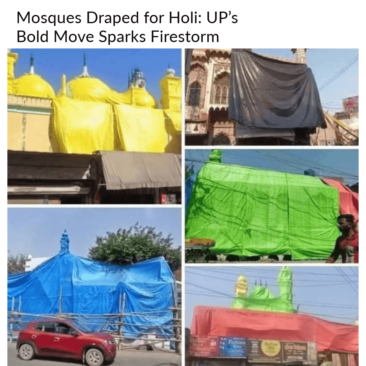 1000093292 Mosques Covered Holi Processions Stir Debate in Uttar Pradesh