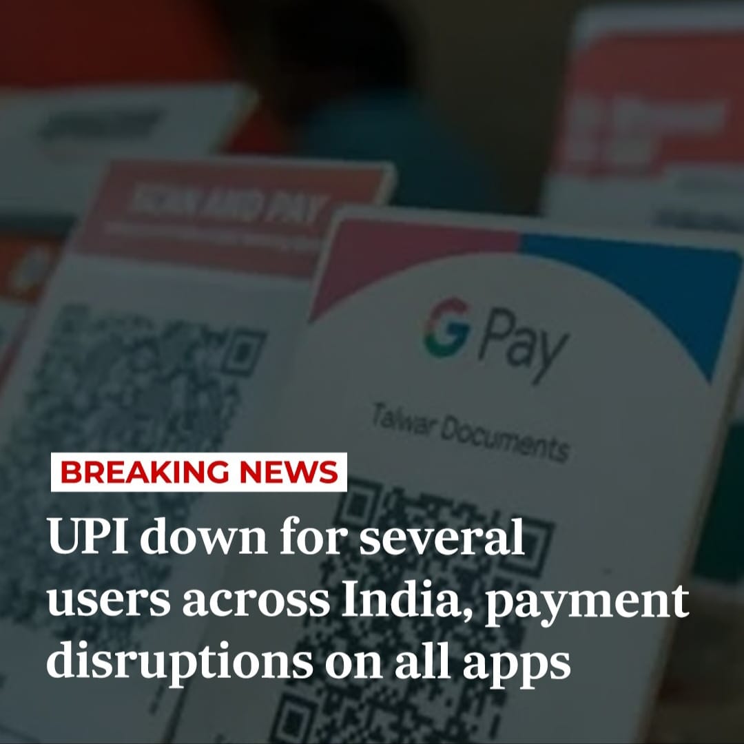 1000095922 UPI Down Several Users Face Payment Chaos in India