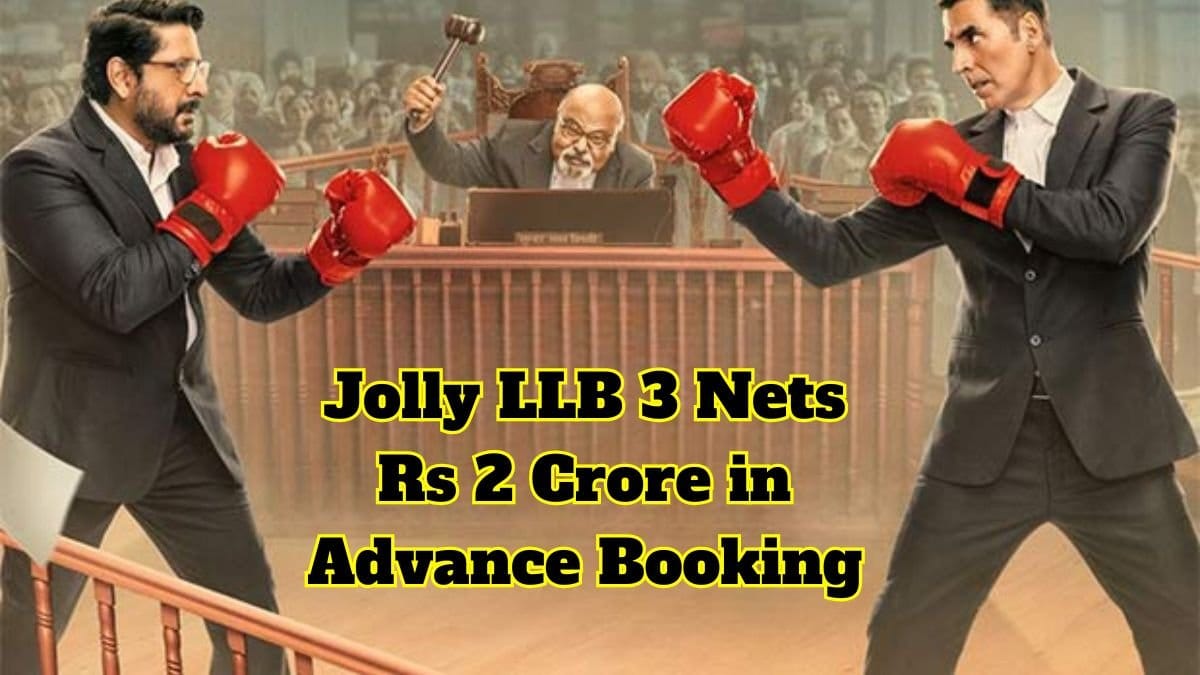 Akshay Kumar and Arshad Warsi Starrer Jolly LLB 3 Nets Rs 2 Crore in Advance Booking अक्षय कुमार और अरशद वारसी स्टार जॉली एलएलबी 3 नेट्स 2 करोड़ रुपये अग्रिम बुकिंग में