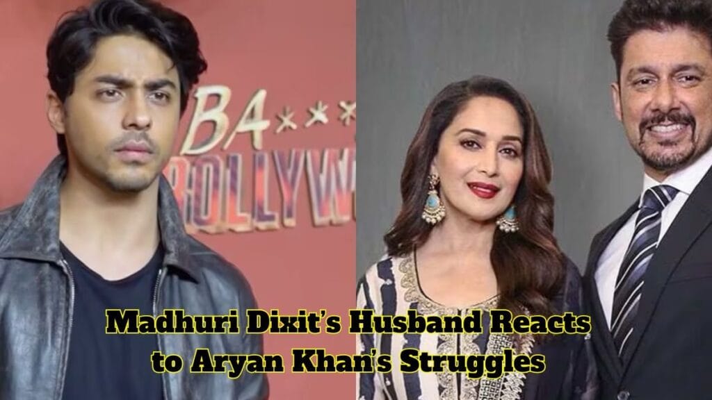 Madhuri Dixits Husband Reacts to The Bads of Bollywood Aryan Khans Struggles 1 माधुरी दीक्षित का पति बॉलीवुड के बा ** डीएस पर प्रतिक्रिया करता है: आर्यन खान के संघर्ष