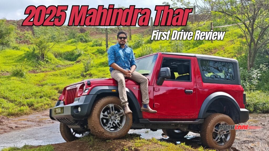 2025 mahindra thar first drive review 1 2025 Mahindra Thar First Drive Review